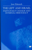 The left and Israel : party-policy change and internal democracy /
