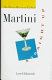 Martini, straight up : the classic American cocktail /