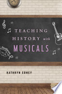 Teaching history with musicals /