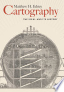 Cartography : the ideal and its history /