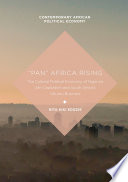 "Pan" Africa rising : the cultural political economy of Nigeria's afri-capitalism and South Africa's ubuntu business /