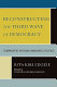 Reconstructing the third wave of democracy : comparative African democratic politics /