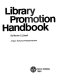 Library promotion handbook /