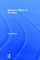 Museum ethics in practice /