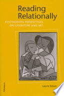 Reading relationally : postmodern perspectives on literature and art /