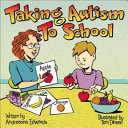 Taking autism to school /