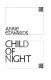 Child of night /