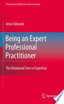 Being an expert professional practitioner : the relational turn /