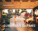 Suburban dreams /