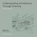 Understanding architecture through drawing /