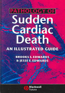 Pathology of sudden cardiac death : an illustrated guide /