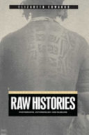 Raw histories : photographs, anthropology and museums /