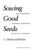 Sowing good seeds : The Northwest suffrage campaigns of Susan B. Anthony /