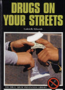 Drugs on your streets /