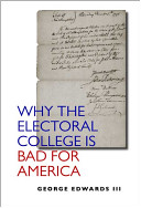 Why the electoral college is bad for America /