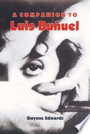 A companion to Luis Buñuel /