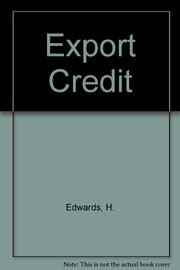 Export credit : the effective and profitable management of export credit and finance /