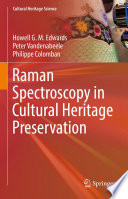 Raman Spectroscopy in Cultural Heritage Preservation /