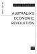 Australia's economic revolution /