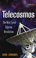 Telecosmos : the next great telecom revolution /