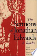 The sermons of Jonathan Edwards : a reader /