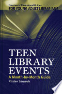 Teen library events : a month-by-month guide /
