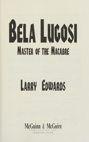 Bela Lugosi : master of the macabre /