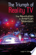 The triumph of reality tv : the revolution in American television /