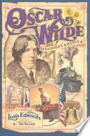 Oscar Wilde discovers America : a novel /