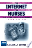 The Internet for Nurses and Allied Health Professionals /