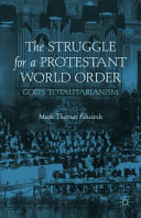 The Right of the Protestant Left : God's Totalitarianism /