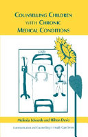 Counselling children with chronic medical conditions /