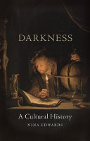 Darkness : a cultural history /