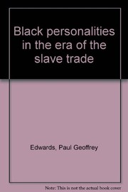 Black personalities in the era of the slave trade /