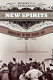 New spirits : Americans in the gilded age, 1865-1905 /