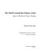 The world around the Chinese artist : aspects of realism in Chinese painting /