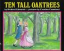 Ten tall oaktrees /