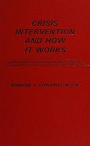 Crisis intervention and how it works /