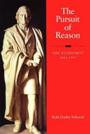 The pursuit of reason : the Economist, 1843-1993 /