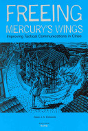 Freeing Mercury's wings : improving tactical communications in cities /