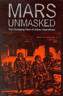 Mars unmasked : the changing face of urban operations /