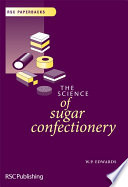 The science of sugar confectionery /