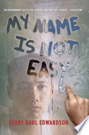 My name is not easy /