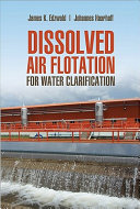 Dissolved air flotation for water clarification /
