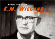 Marcel van Eeden : K.M. Wiegand, life and work.