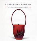 Hester van Eeghen : bag and shoe design /