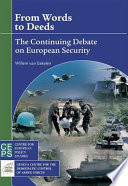 From words to deeds : the continuing debate on European security /