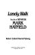 Lonely walk : the life of Senator Mark Hatfield /