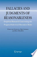 Fallacies and judgments of reasonableness : empirical research concerning the pragma-dialectical discussion rules /