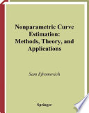 Nonparametric curve estimation : methods, theory and applications /